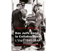 Des juifs dans la collaboration L'ugif 1941-1944 - Maurice Rajsfus - Du Detour - broché - Essai