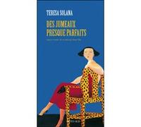 Des jumeaux presque parfaits Teresa Solana (Auteur), Juan Vila (Traduction)