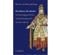 Des Kaisers Alte Kleider Barbara Stollberg-Rilinger (Auteur)