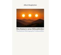 Des Kaisers neue Klimakleider: Physikalische Widerlegung des Treibhauseffekts