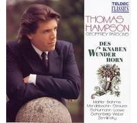 Des Knaben Wunderhorn : Lieder De Mendelssohn, Schumann, Brahms, Strauss, Weber, Zemlinsky, Schoenberg Et Mahler