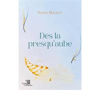 Dès la presqu'aube - Sophie Malicot - Trois Colonnes - broché - Essai
