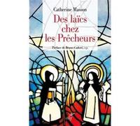 Des laïcs chez les prêcheurs Catherine Masson (Auteur)
