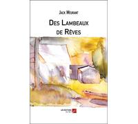 Des Lambeaux de Rêves