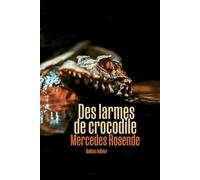 Des larmes de crocodile