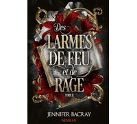 Des Larmes de Feu et de Rage