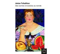 Des larmes invisibles au monde