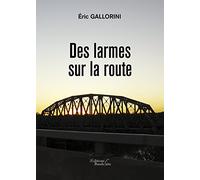 Des larmes sur la route