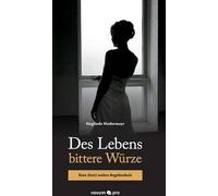 Des Lebens Bittere Würze