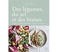 Des légumes, du sel et des braises Susann Probst (Auteur), Yannic Schon (Auteur)