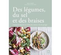 Des légumes, du sel et des braises