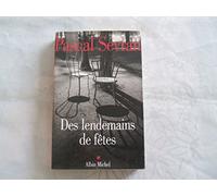 Pascal Sevran – Des lendemains de fête – Journal, Tome 2 – Les Éditions Albin Michel