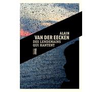 Des lendemains qui hantent - Alain Van Der Eecken - Rouergue - broché - Roman