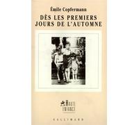 Dès les premiers jours de l'automne - Emile Copfermann - Gallimard - broché - Livre
