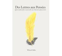 Des Lettres aux Pensées: Quête intellectuelle et universelle