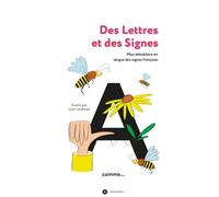 Des Lettres et des Signes Edition bilingue français-langue des signes française - Julia Cardinale - Apprimerie - cartonné - Document jeunesse