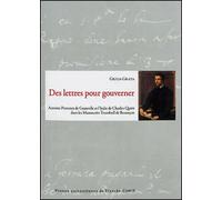 Des lettres pour gouverner - Antoine Perrenot de Granvelle et l'Italie de Charles Quint dans les manuscrits Trumbull de Besançon - Giulia Grata - Presses Univeau Franche-Comte - broché - Etude