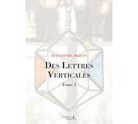 Des Lettres Verticales - Tome 1