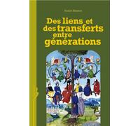 Des liens et des transferts entre générations - André Masson - Ecole Des Hautes Etudes En Sciences Sociales - broché - Etude