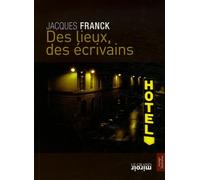 Des lieux, des écrivains