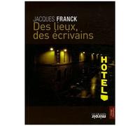 Des Lieux, Des Écrivains