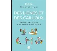 Des lignes et des cailloux: Histoires pour celles qui en ont marre de se faire exploiter