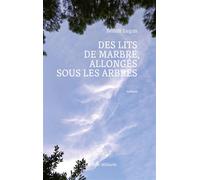 Des lits de marbre allongés sous les arbres - Benoît Lugan - Cent Mille Milliards - broché - Roman