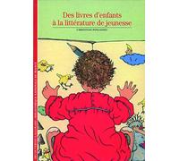 Des livres d'enfants à la littérature de jeunesse