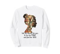 des Livres entrent dans la bibliothèque, Elle perd la tête et retrouve Son âme Sweatshirt