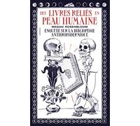 Des livres reliés en peau humaine
