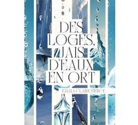 DES LOGES, JAIS D’EAUX EN ORT: ou l'histoire de la petite fille qui découpait les petites gouttes d'eau