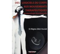 DES LOGICIELS DU CORPS AUX MOUVEMENTS THERAPEUTIQUES