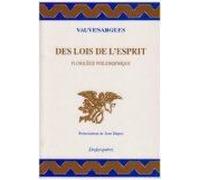 Des Lois De L'esprit - Florilège Philosophique
