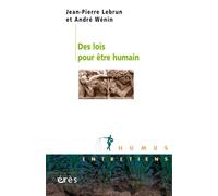 Des lois pour être humain Entretiens - Jean-Pierre Lebrun - Eres - broché - Etude