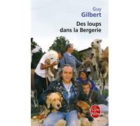 Des loups dans la bergerie - Guy Gilbert - Lgf - Essai
