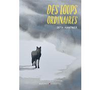 Des loups ordinaires - Seth Kantner - Buchet-Chastel - broché - Roman