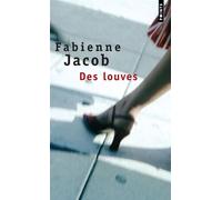 Des louves - Fabienne Jacob - Points - Poche - Roman