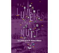 Des lumières dans la nuit - Les Justes parmi les Nations en Alsace