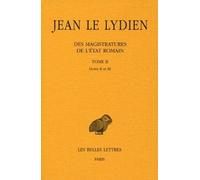 Des Magistratures De L'etat Romain - Tome 2, Livres Ii Et Iii
