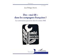 Des "mai 68" dans les campagnes françaises ? Les contestations paysannes dans les années 1968 - Jean-Philippe Martin - L'harmattan - broché - Essai