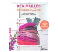 Des mailles en toute saison: Tops, pulls, cardigans, chausssettes et accessoires