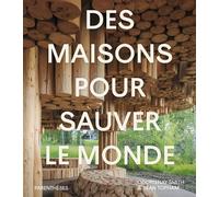 Des maisons pour sauver le monde