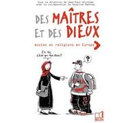 Des Maîtres et des Dieux : école et religions en Europe