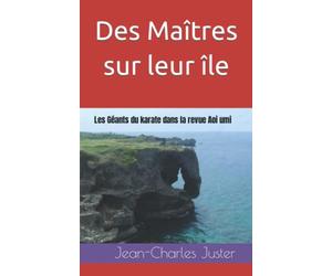 Des Maîtres sur leur île: Les Géants du karate dans la revue Aoi umi