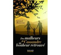 Des malheurs de Cassandre au bonheur retrouvé