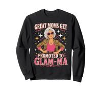 des Mamans géniales sont promues au Rang de Glam-ma Grandma Funny Glamma Gran Sweatshirt