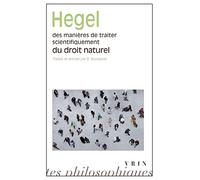 Des manières de traiter scientifiquement du droit naturel ;: de sa place dans la philosophie pratique et de son rapport aux sciences positives du droit