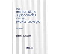 Des manifestations supranormales chez les peuples sauvages