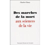 Des marches de la mort aux sciences de la vie
