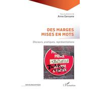 Des marges mises en mots: Discours, pratiques, représentations